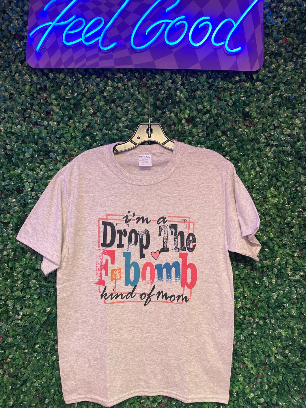 DROP THE F-BOMB KINDA MOM | S-2XL | $25 | TNG