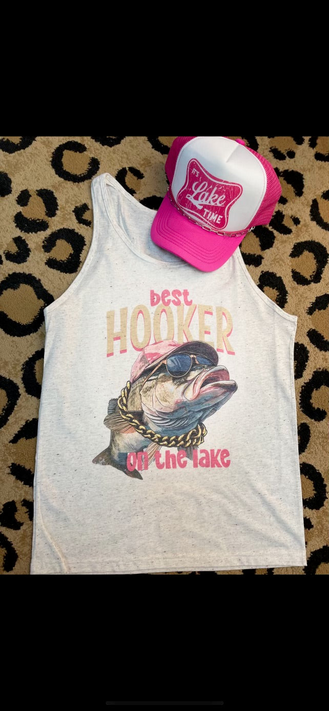 BEST HOOKER AT THE LAKE | S-2XL | $20 | TNG